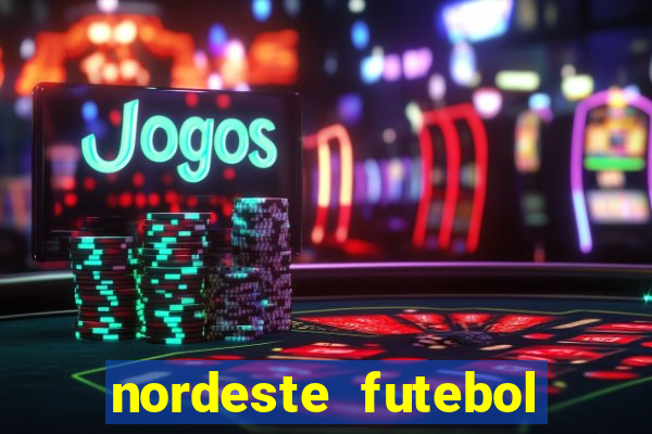 nordeste futebol net vip